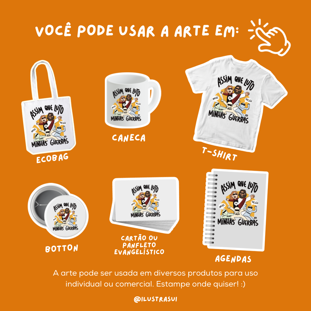 Ilustra- Assim que Luto minhas Guerras