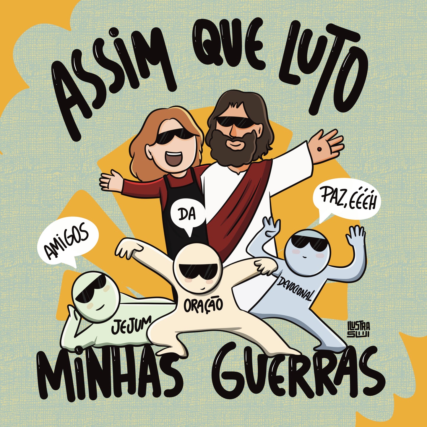 Ilustra- Assim que Luto minhas Guerras